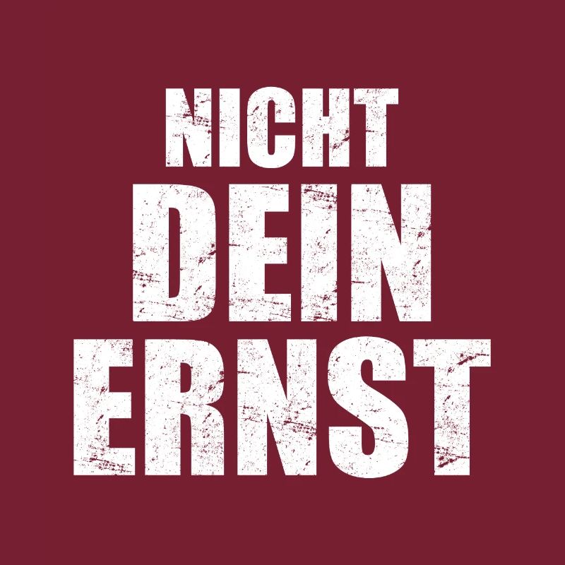 Nicht Dein Ernst