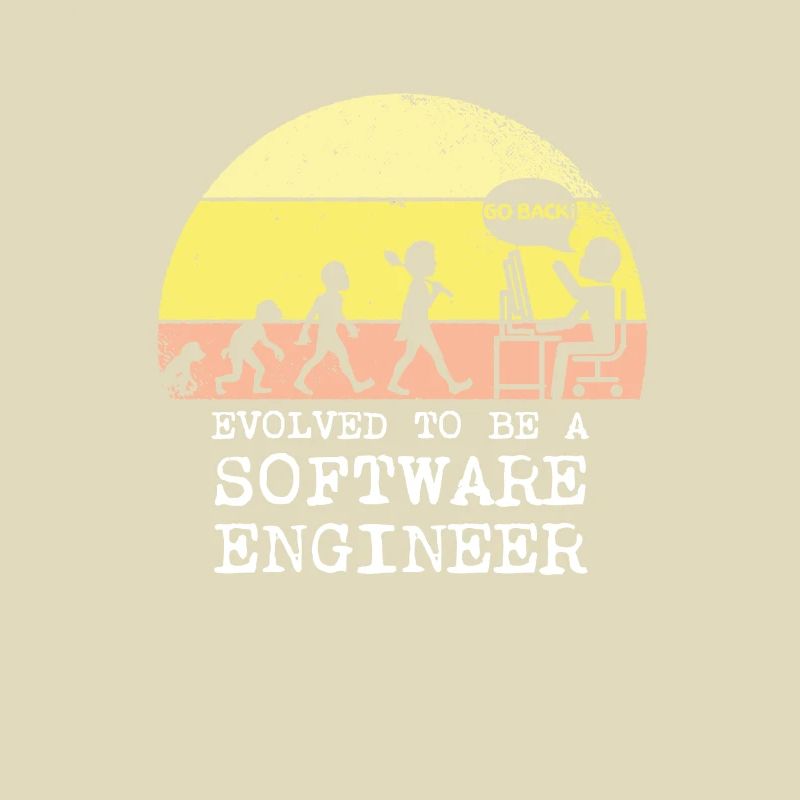 Evolved to be a software engineer