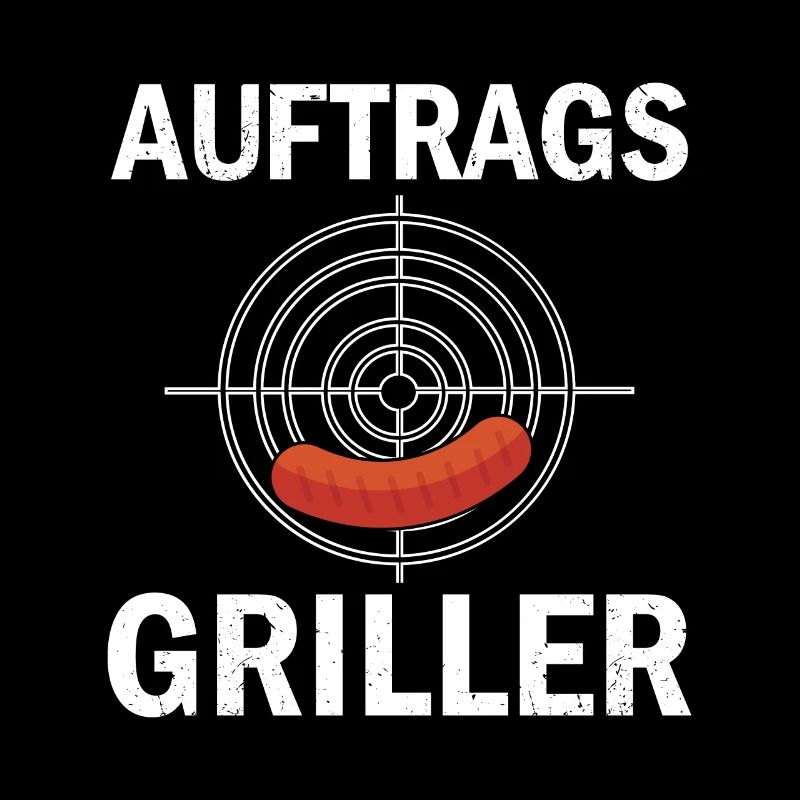 Der Auftragsgriller