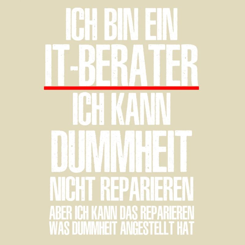 Ich Bin Ein IT BERATER Informatik Informatiker