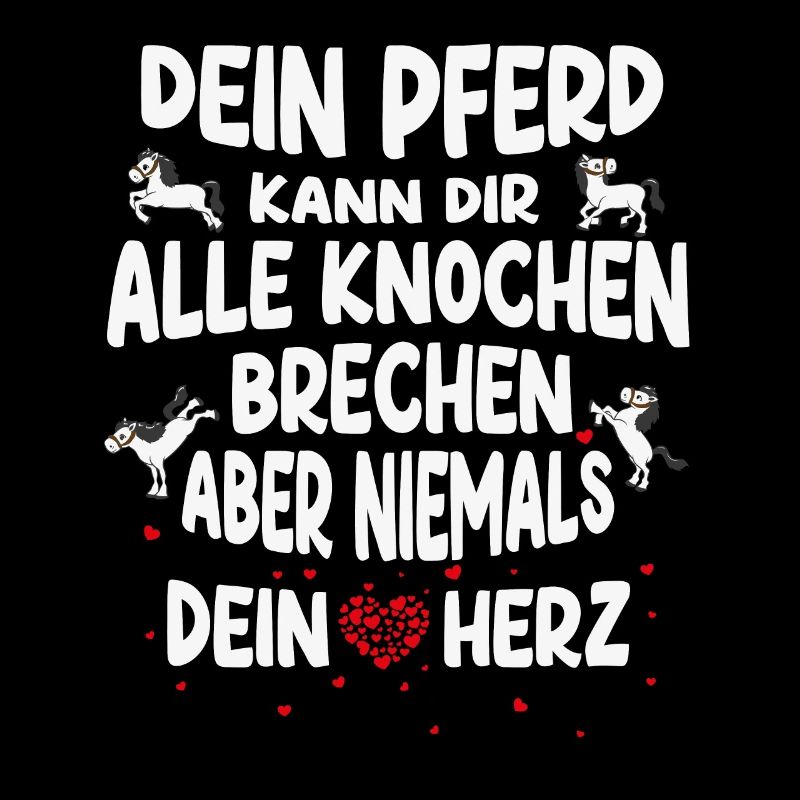 Dein Pferd kann Dir alle Knochen brechen