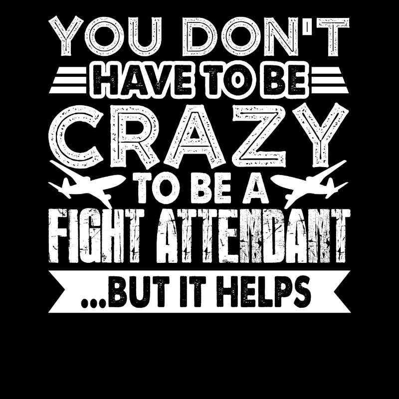 Flight Attendant Crazy Flight Attendant