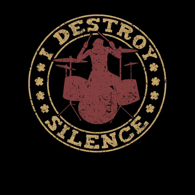 I Destroy Silence Drummer Schlagzeug Sprüche