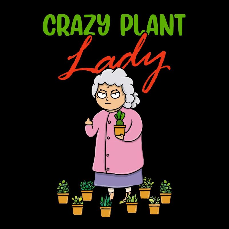 Crazy Plant Lady Cacti Cactus Fleurs Succulentes