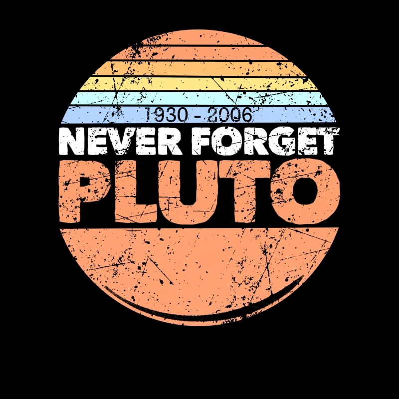 never forget pluto
