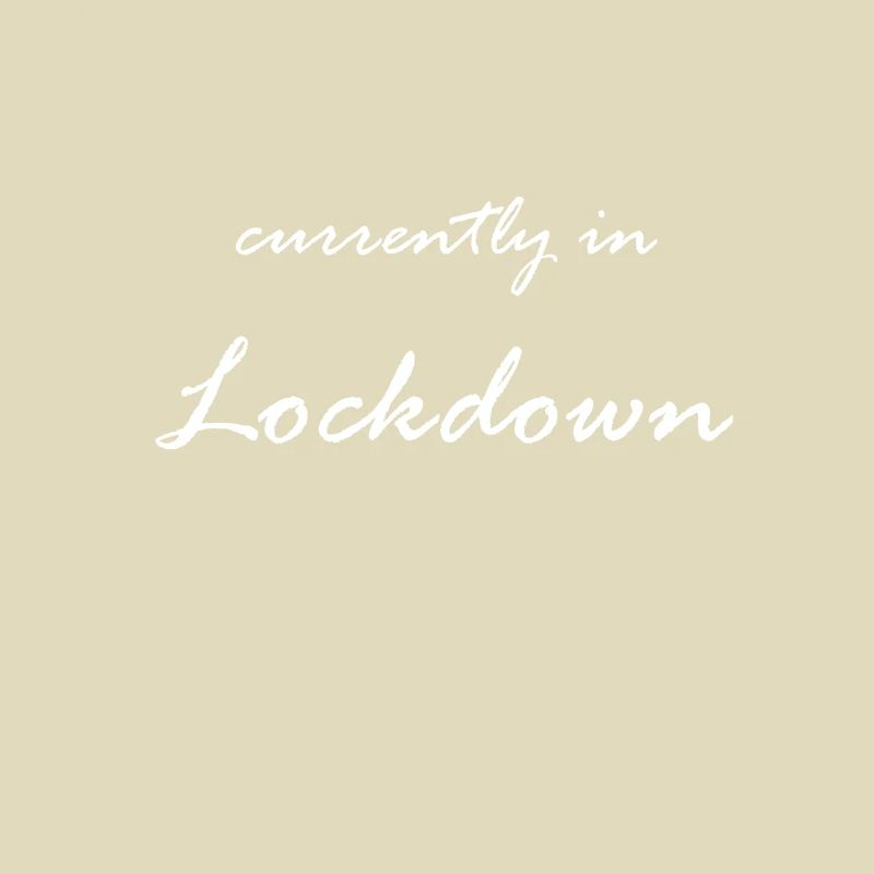 Currently in Lockdown