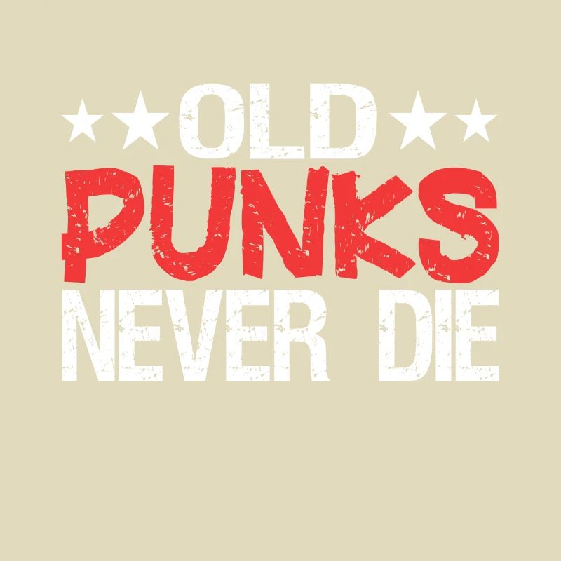 Old Punks Never Die Punkrock Spruch Geschenk