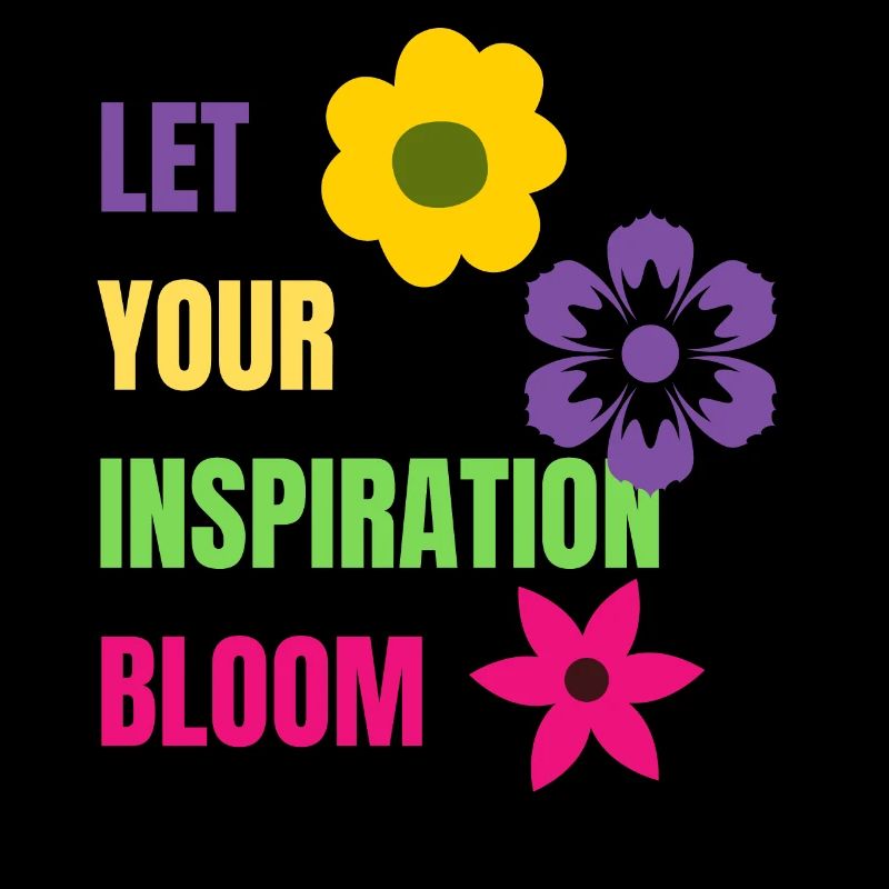 Let your Inspiration Bloom