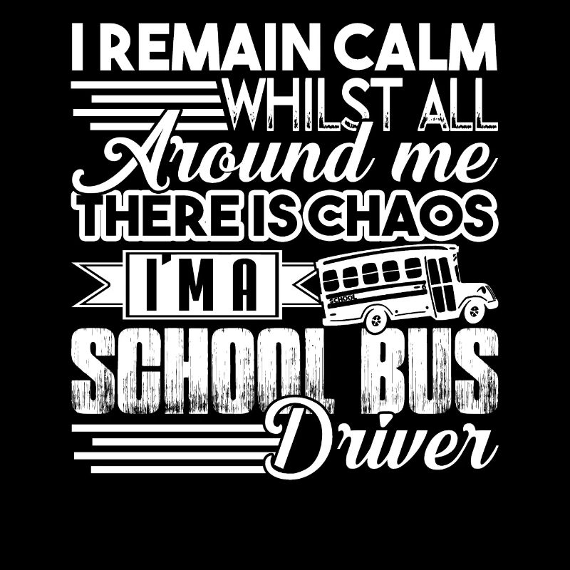 School Bus Driver I'm A School Bus Driver