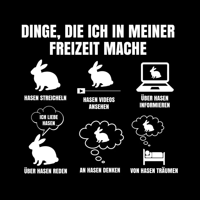 Dinge Die Ich In Meiner Freizeit Mache Hasen Hase