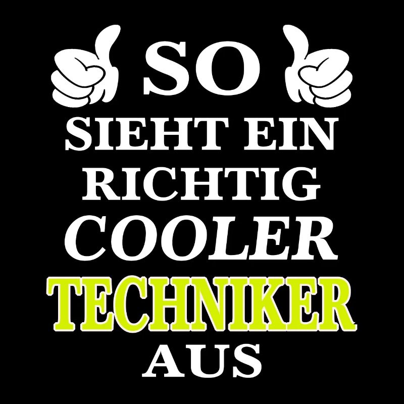 SO SIEHT EIN RICHTIG COOLER TECHNIKER AUS
