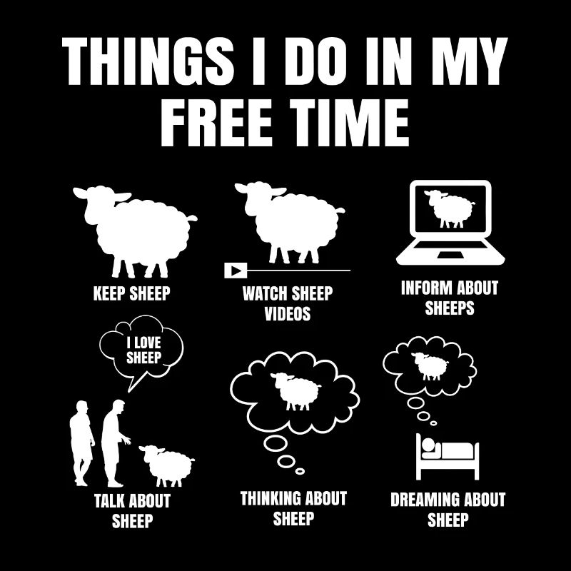 Things I Do In My Time Sheep Wool Lamb Farmer
