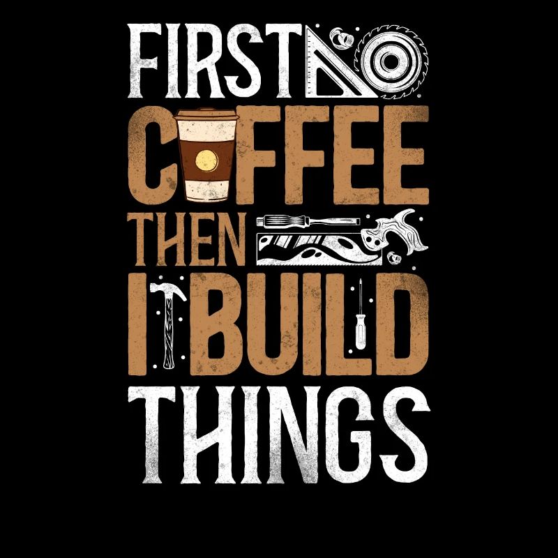 Woodworker Carpenter Tools Coffee