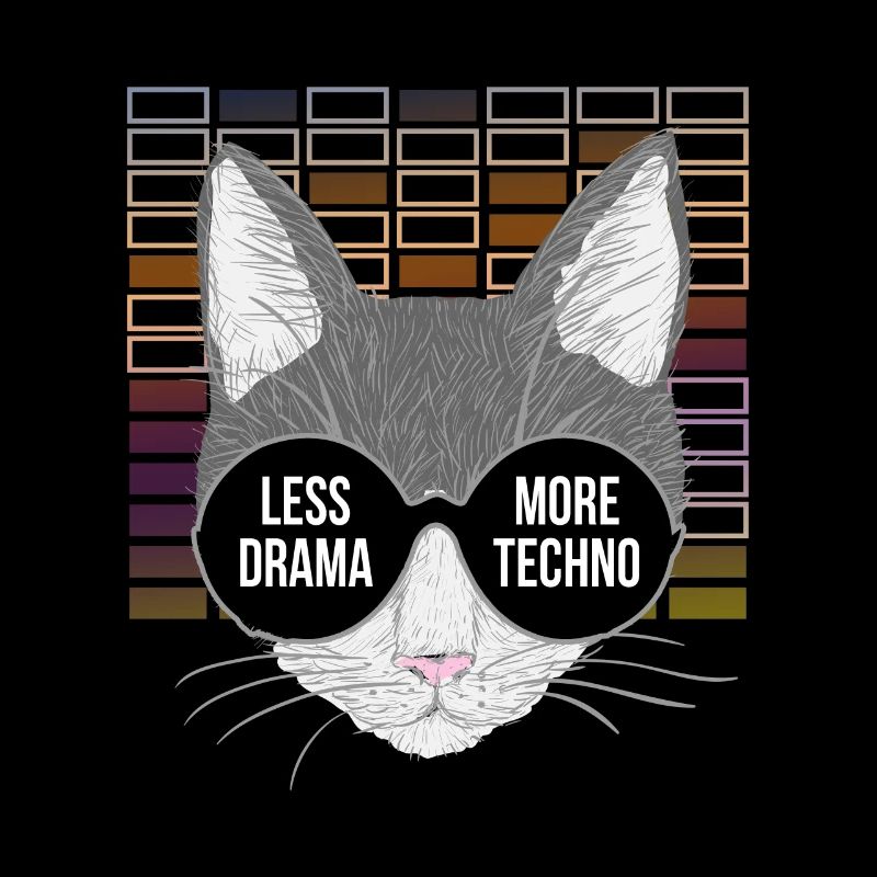 Moins de drame Plus de musique techno et de chats