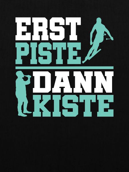 Erst Piste dann Kiste