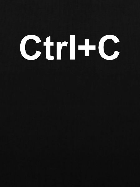 Ctrl + C Copy and Paste
