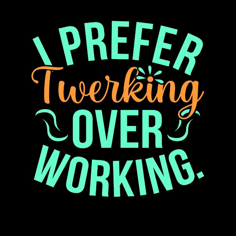 Twerking arbeit