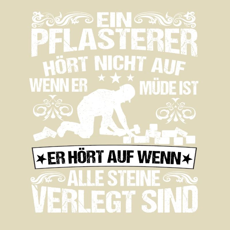 Pflastersetzer Pflasterer Hört nicht auf
