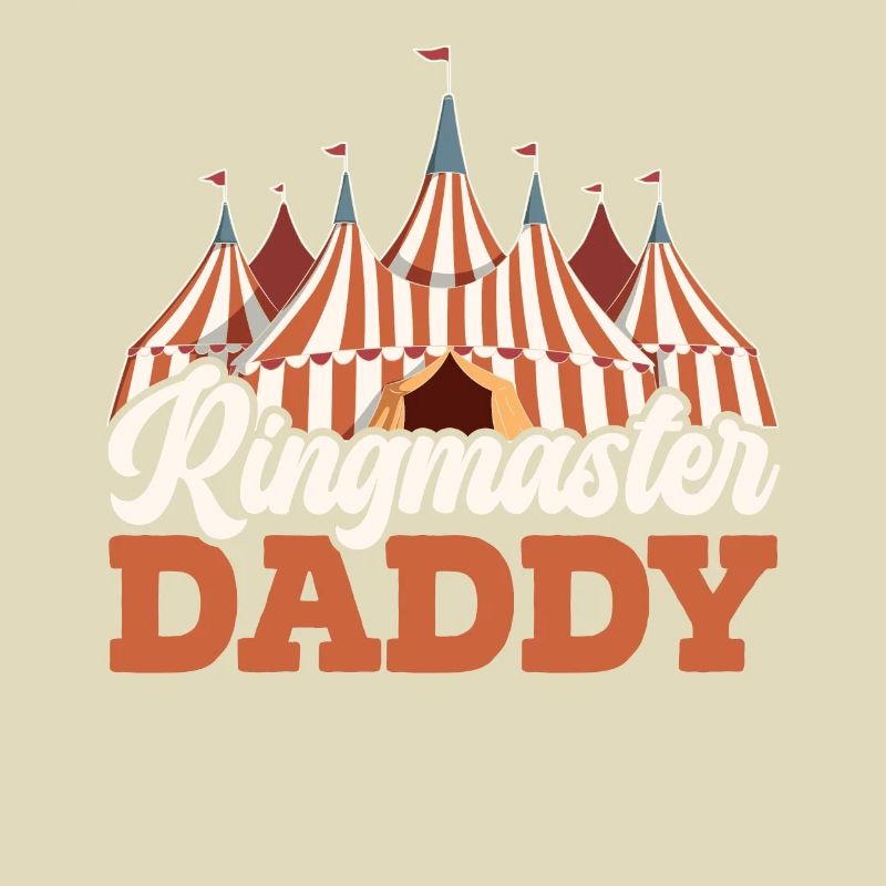 Ringmaster Daddy Circus Event Best Dad Ever