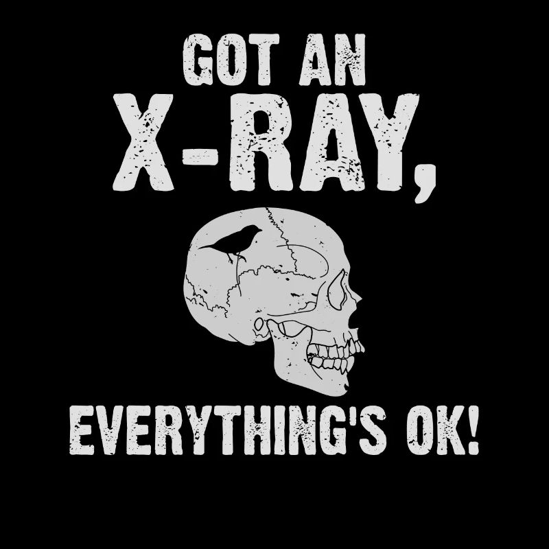 Got an X-ray everything is ok X-ray saying