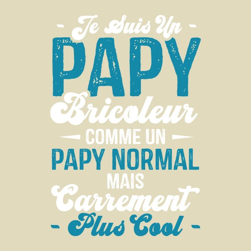 Papy bricoleur comme un papy normal