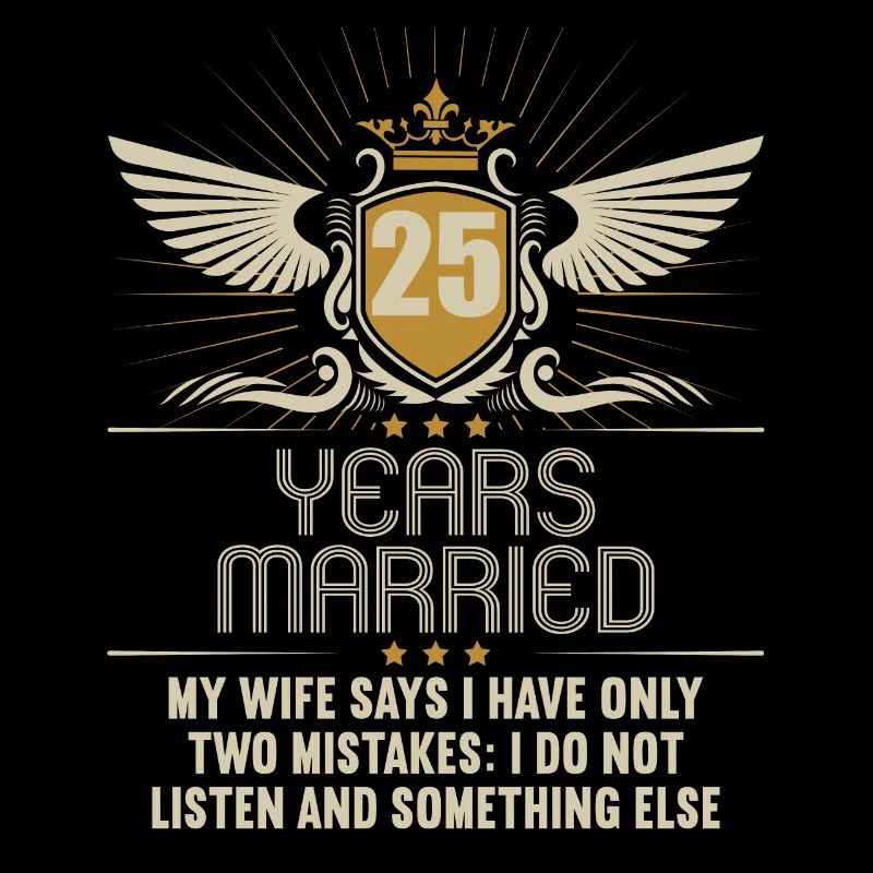 25 years married only 2 mistakes 25th wedding anniversary