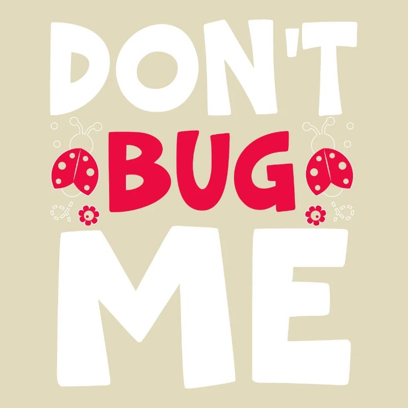 Don't Bug Me Entomology Insect Catching Ladybug