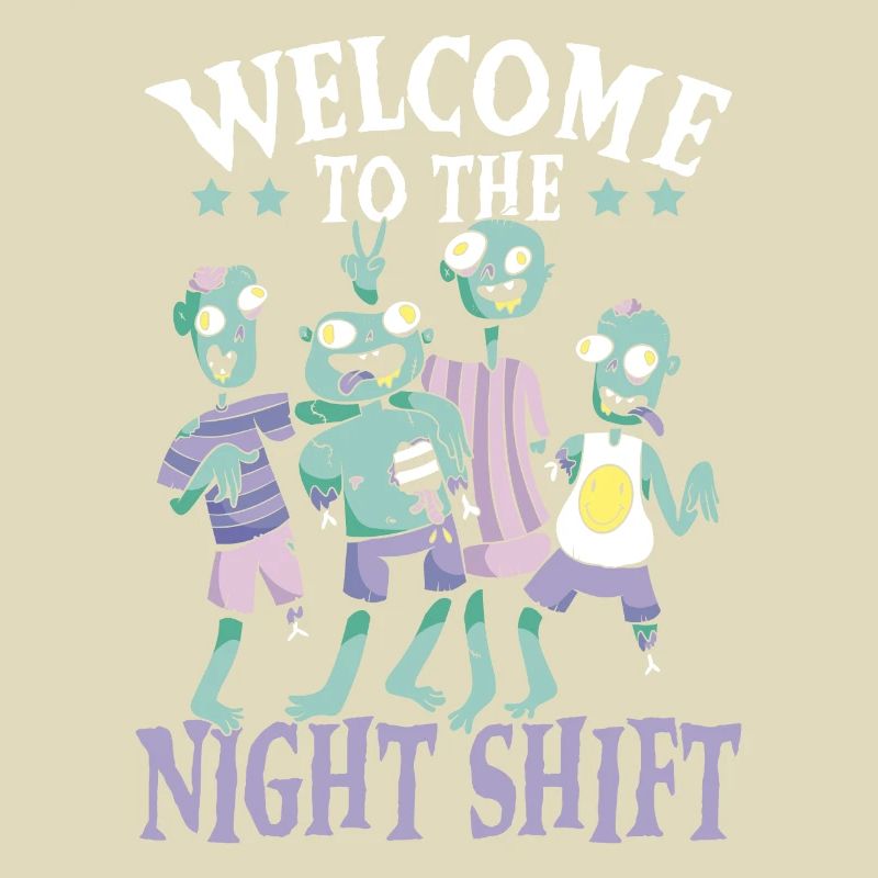 Willkommen bei The Night Shift Graveyard Shift Worker