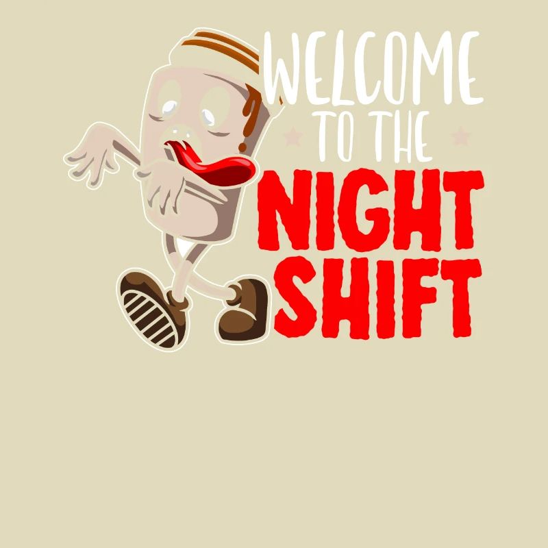 Willkommen bei The Night Shift Graveyard Shift Worker