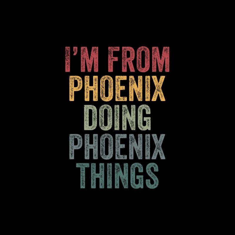 I'm from Phoenix doing Phoenix things