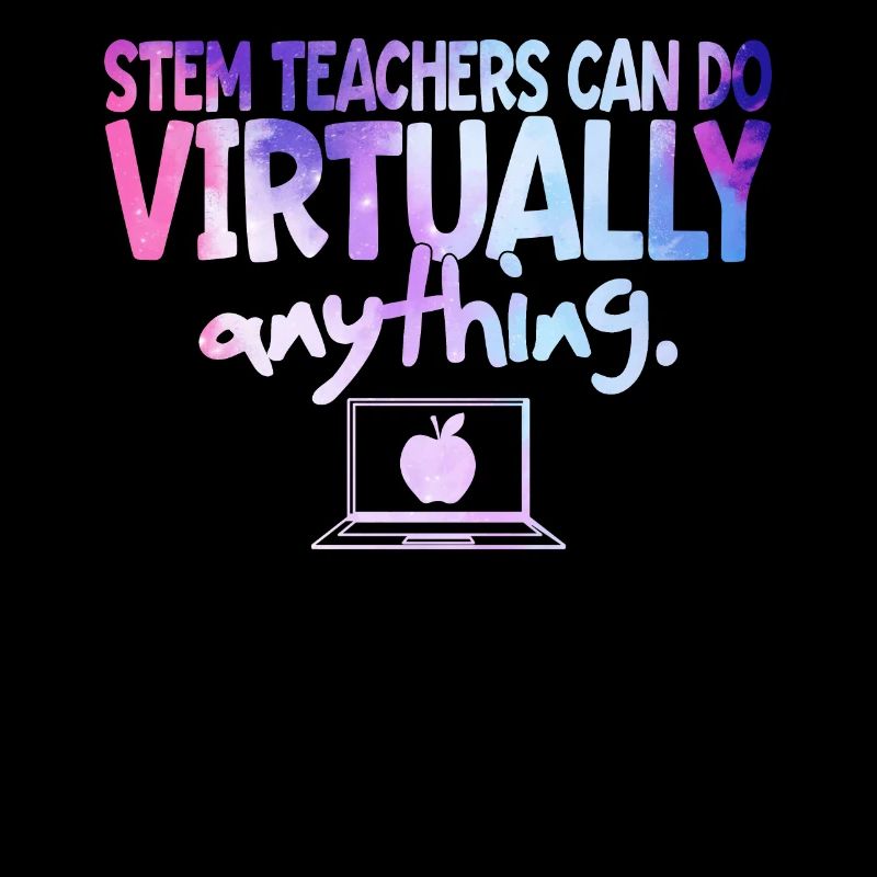 STEM Teachers Can Do Virtually Anything Science