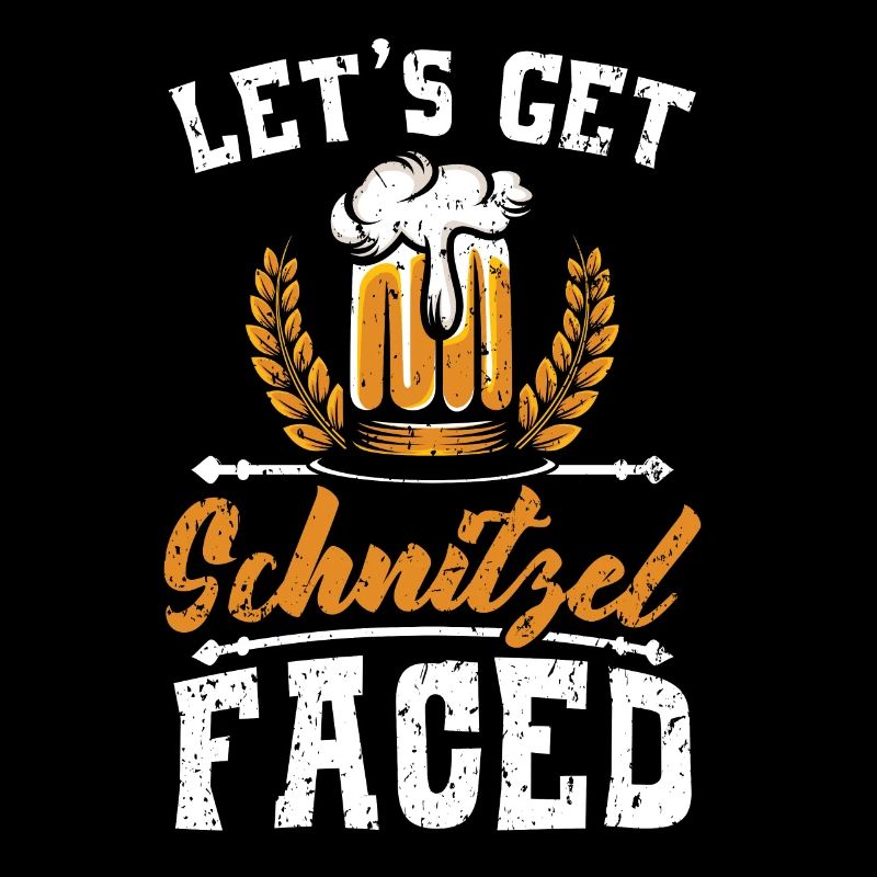 Let's Get Schnitzel Faced Beer Drinker