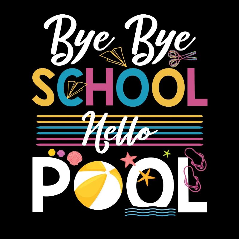 Bye Bye School Hello Pool Teacher Squad Student