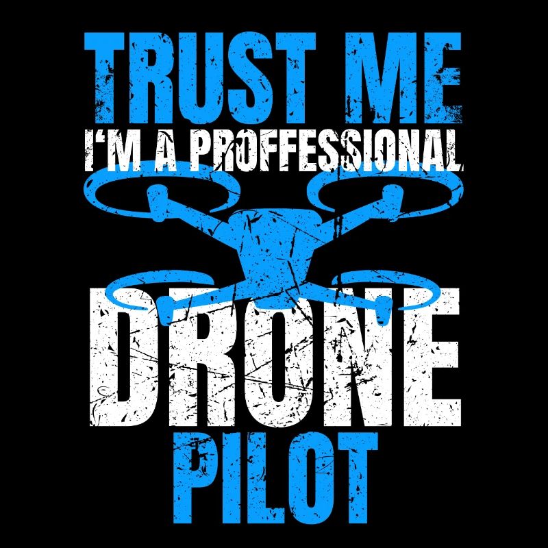 Drone Drone Pilot Drone Operator Quadcopter