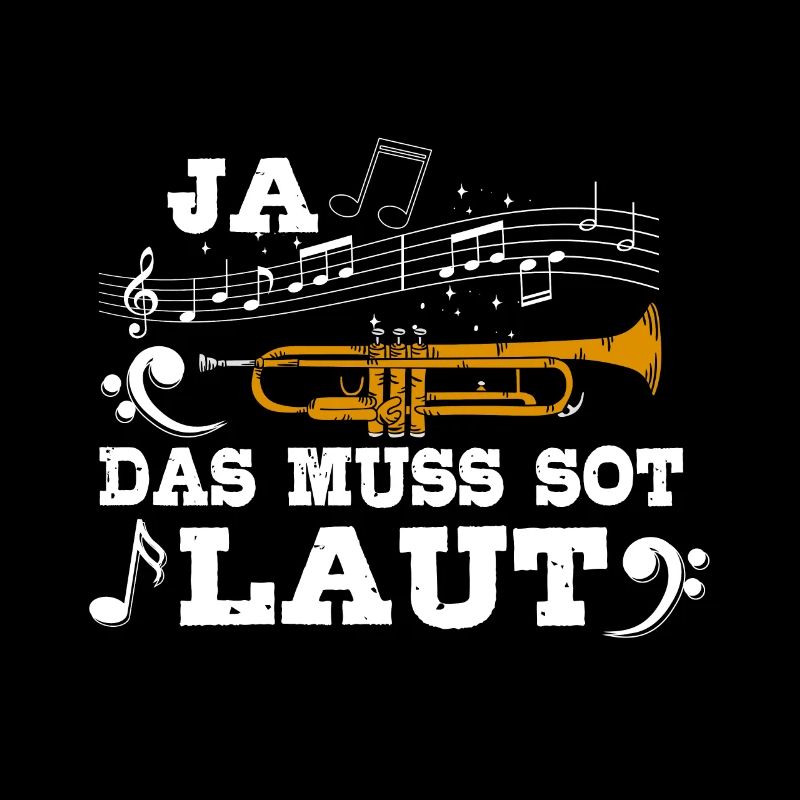 Ja Das Muss So Laut Trompete Trompeter