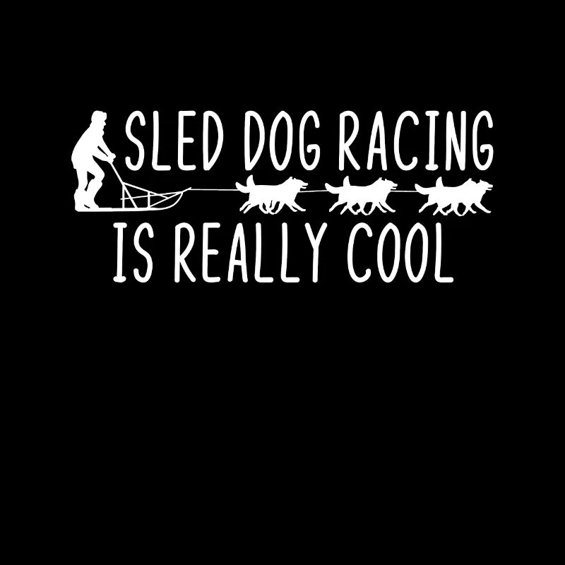 Sled dog racing is really cool