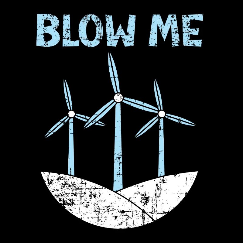Blow Me Wind Énergie renouvelable Éolienne Éolienne