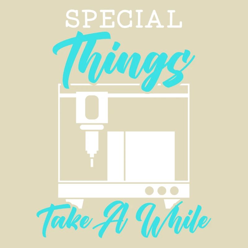 Special Things Take A While 3D Printing 3D Printer