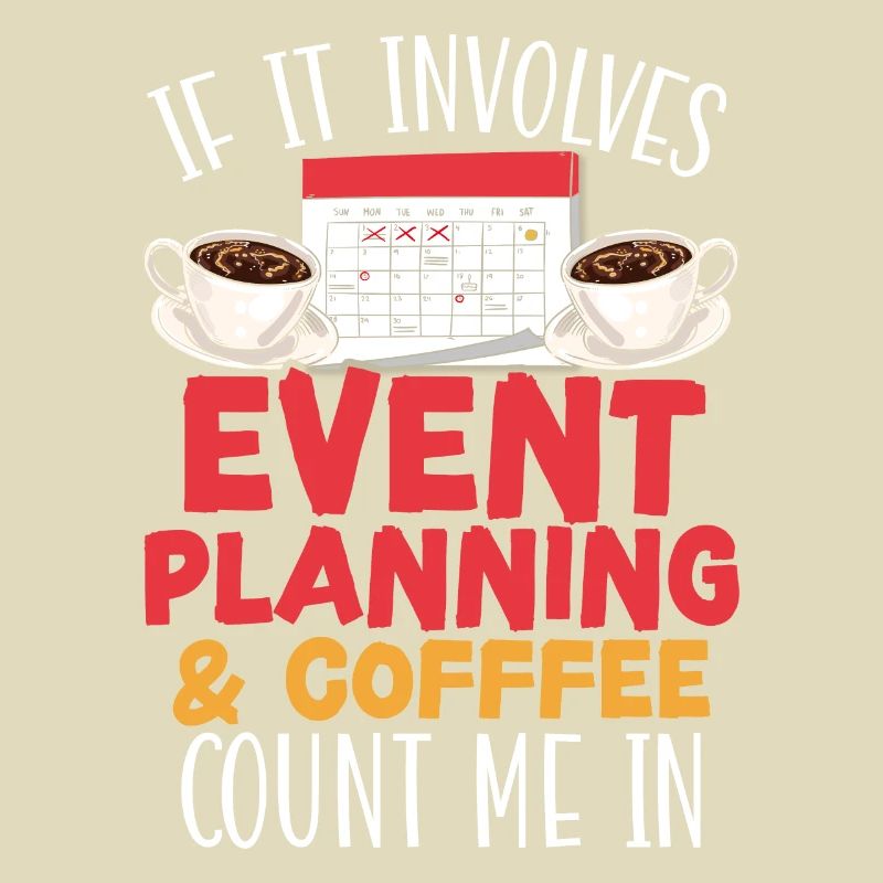 Event Planning And Coffee Drinker Event Planner
