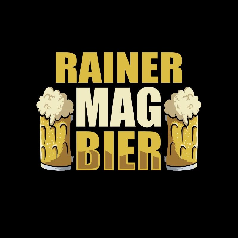 Rainer mag Bier Name Geburtstag