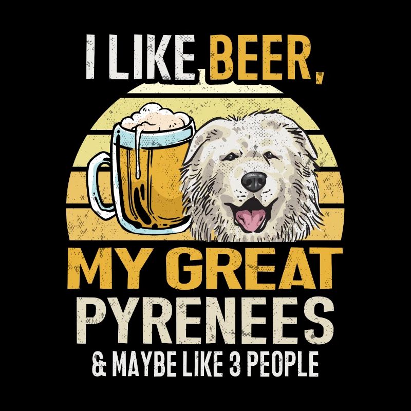 Great Pyrenees Hund Ich mag Bier Mein Great Pyrene