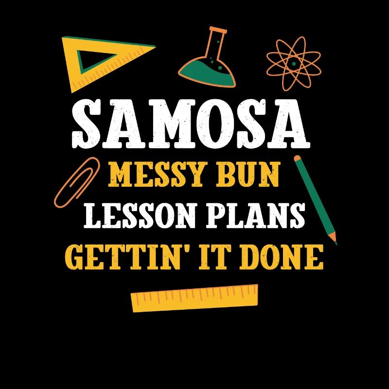 Samosa Messy Bun Lesson Plans Funny Teacher Humor