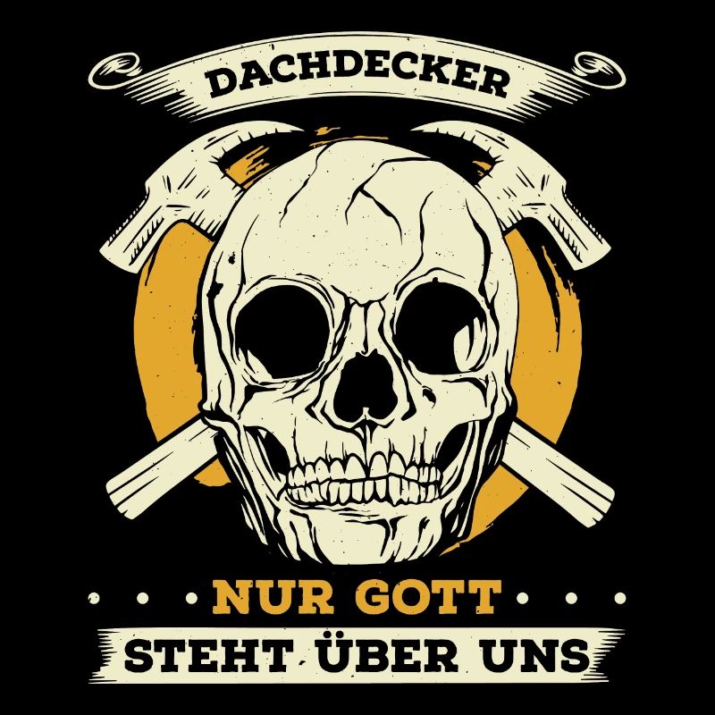 Dachdecker Nur Gott Steht Über Uns Geschenk