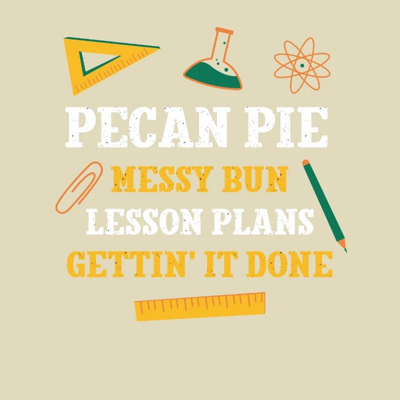 Pecan Pie Messy Bun Lesson Plans Funny Teacher