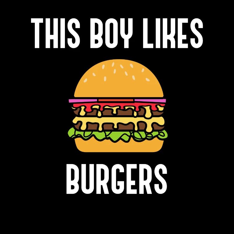 Burgerfutter mit ironischem Zitat „Boy Likes