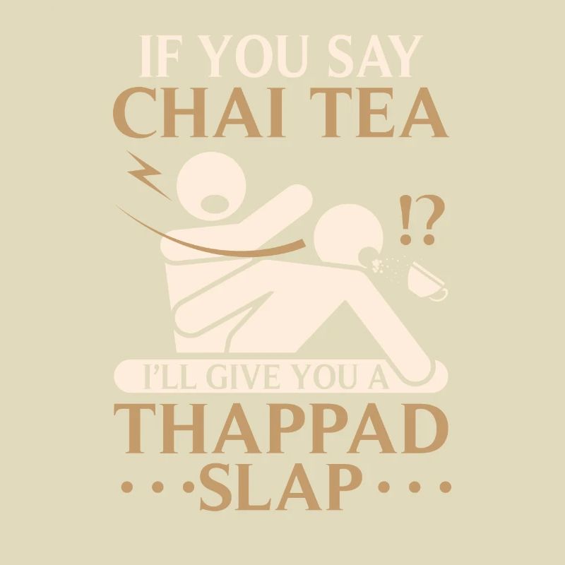 Chai Schwarzer Tee "Ich gebe dir einen Thappad