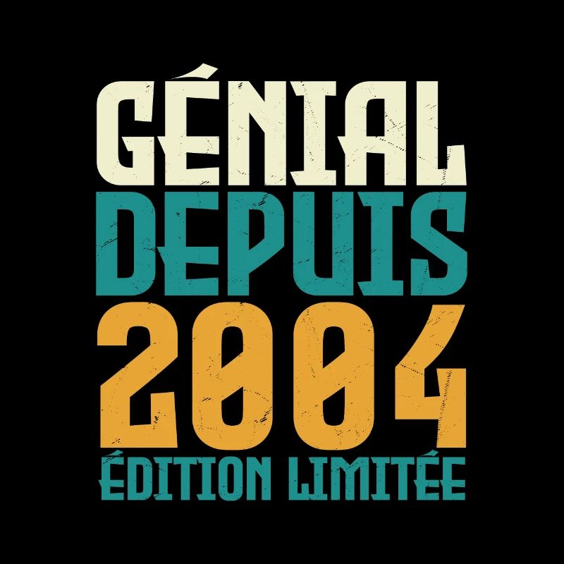 Génial depuis 2004