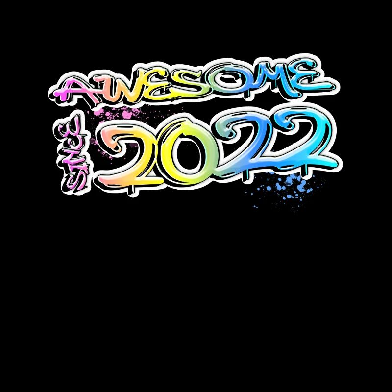Awesome since 2022 Graffiti Motif