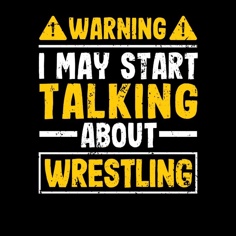 Funny Wrestler Warning I can start talking about