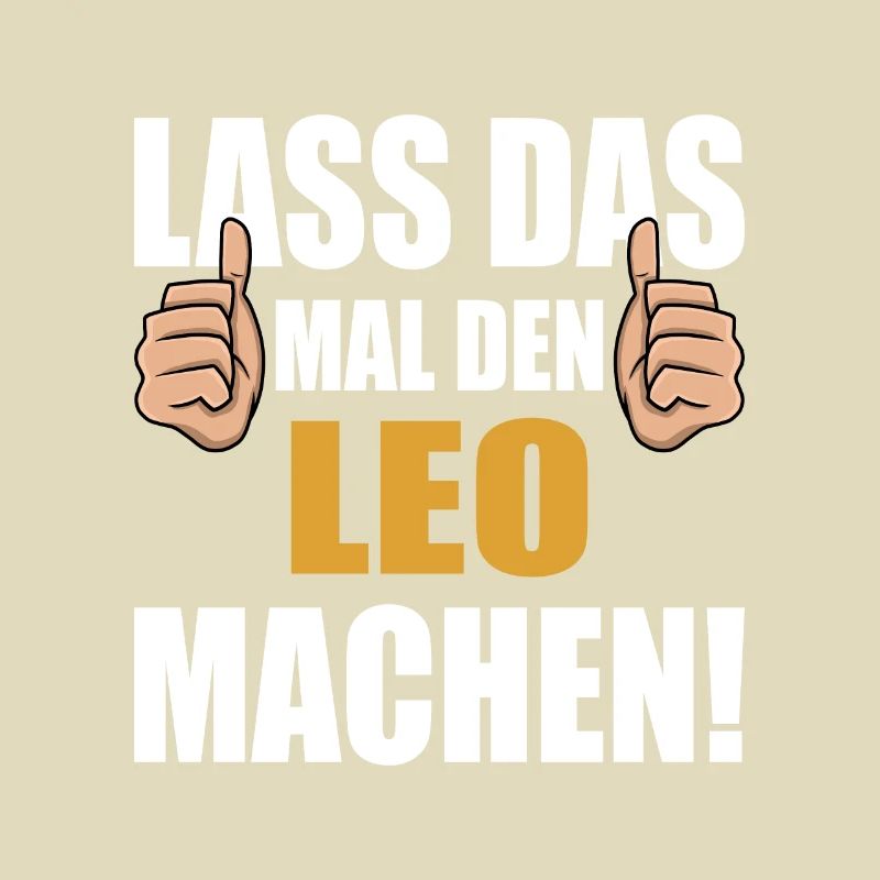 Lass das mal den Leo machen